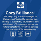 Sealy Baby Cozy Brilliance Breathable Crib Mattress, GREENGUARD GOLD Certified, Made in USA, Firm Dual Firmness, Toddler Bed Fit, Rayon, Waterproof, Non Toxic, Washable Zip Cover, 52” x 28
